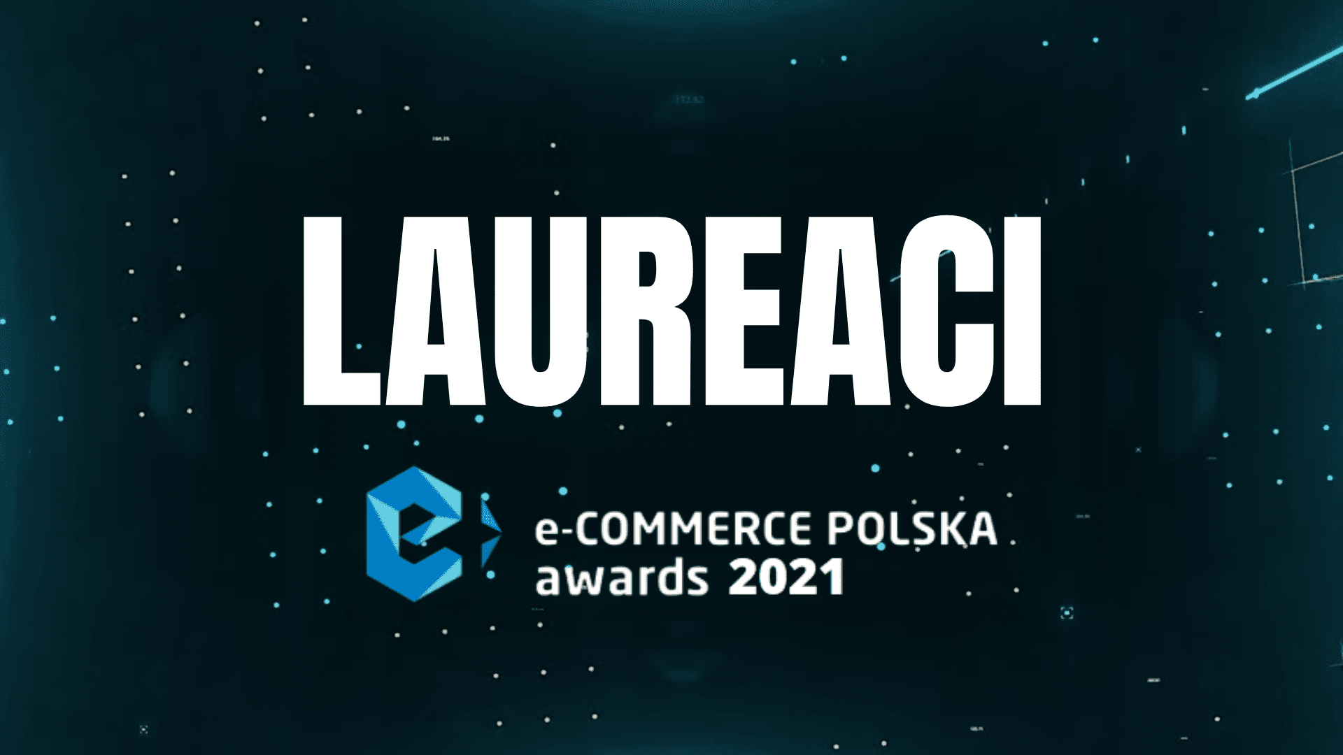 Znamy Laureatów e-Commerce Polska awards 2021