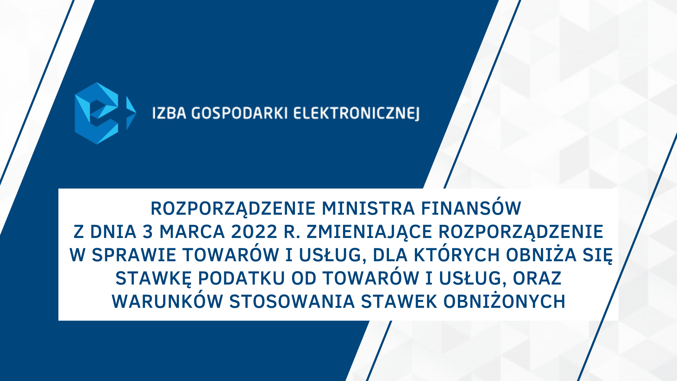 Rozporządzenie Ministra Finansów z dnia 3 marca 2022 r. zmieniające rozporządzenie w sprawie towarów i usług