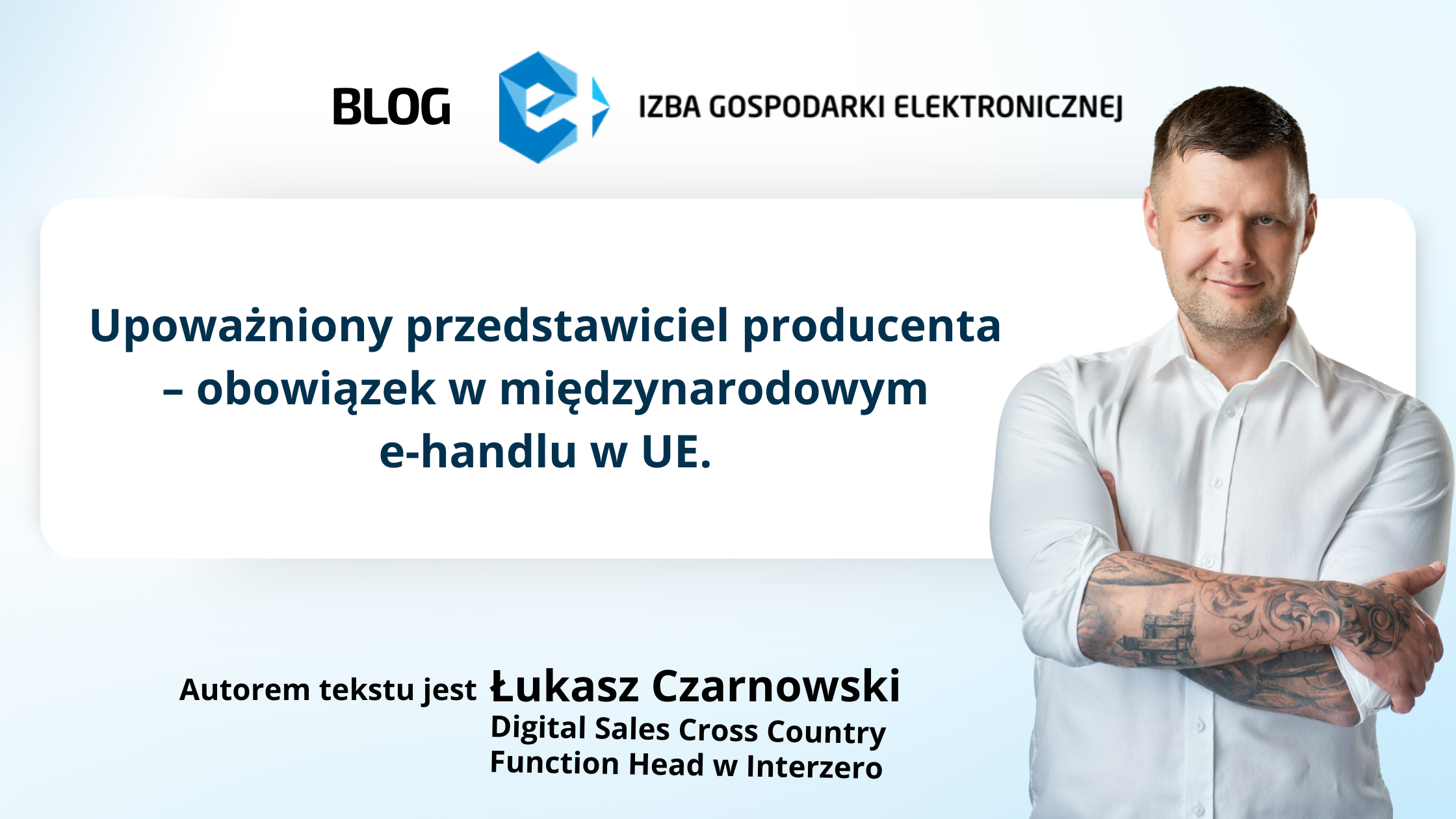 Upoważniony przedstawiciel producenta – obowiązek w międzynarodowym e-handlu w UE